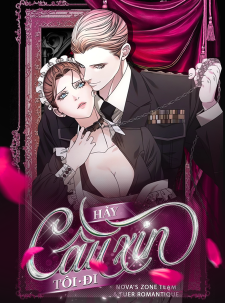 [18+] Hãy Cầu Xin Tôi Đi
