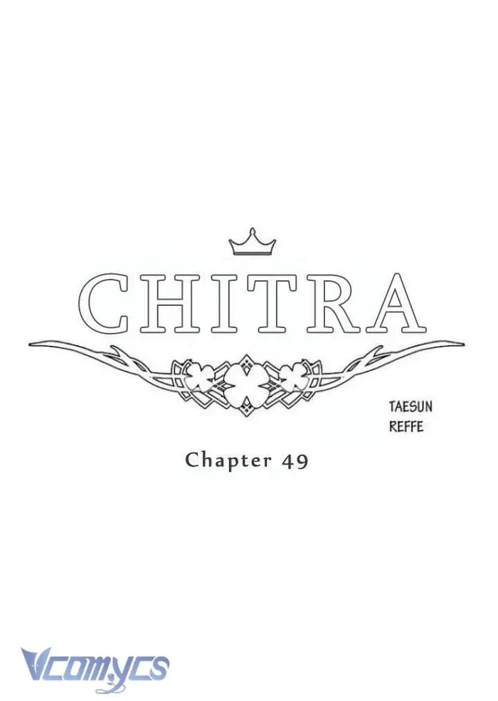 CHITRA - Chap 49 Ảnh 3