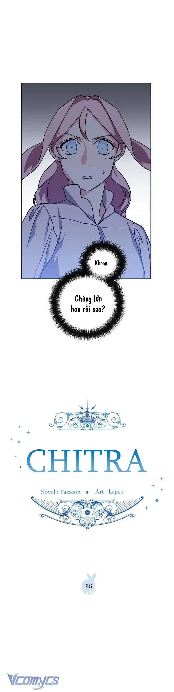 CHITRA - Chap 66 Ảnh 6