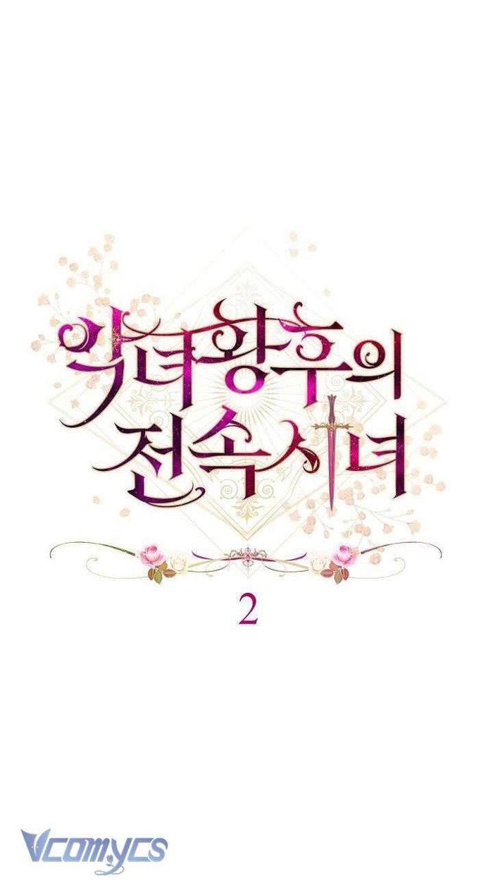Hầu Gái Độc Quyền Của Hoàng Hậu Phản Diện - Chap 2 Ảnh 22